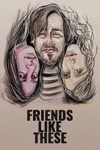 Friends Like These Poster of Friends Like These