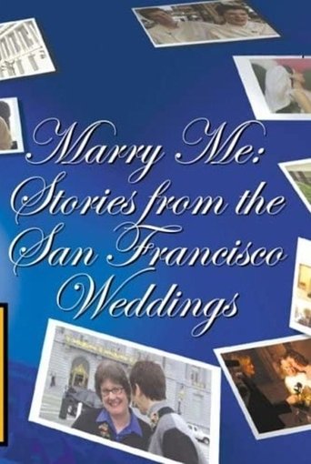 Marry Me: Stories from the San Francisco Weddings Poster of Marry Me: Stories from the San Francisco Weddings