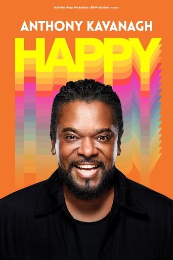 Anthony Kavanagh - Happy Poster of Anthony Kavanagh - Happy