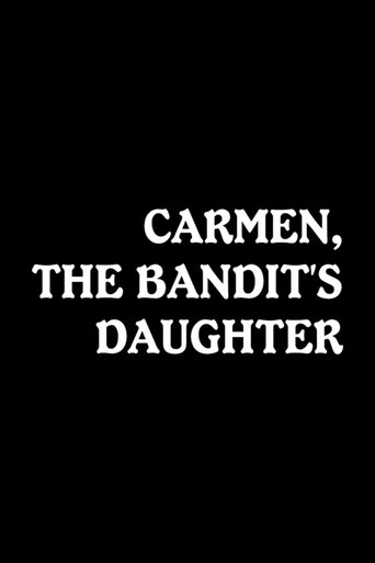 Carmen, the Bandit's Daughter Poster of Carmen, the Bandit's Daughter
