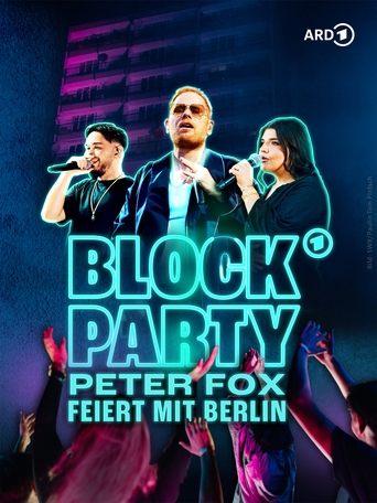 BLOCK PARTY – Peter Fox feiert mit Berlin Poster of BLOCK PARTY – Peter Fox feiert mit Berlin