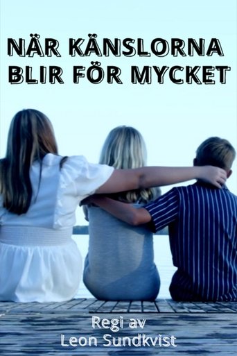 När känslorna blir för mycket Poster of När känslorna blir för mycket