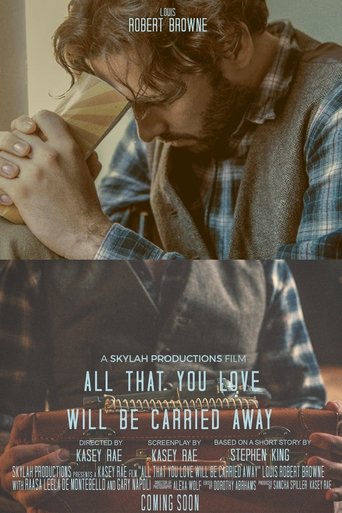 All That You Love Will Be Carried Away Poster of All That You Love Will Be Carried Away