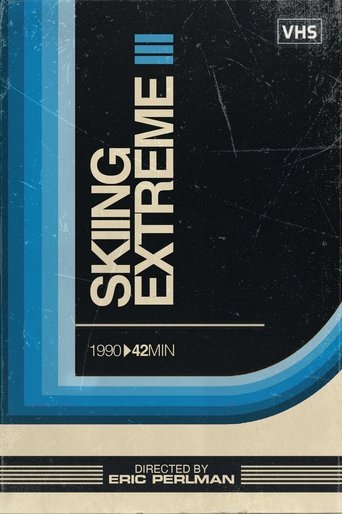 Skiing Extreme III Poster of Skiing Extreme III