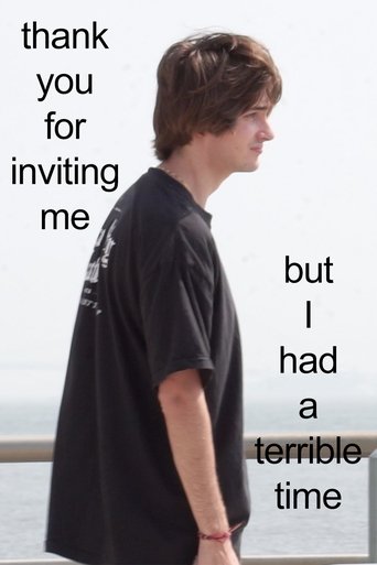 thank you for inviting me but I had a terrible time Poster of thank you for inviting me but I had a terrible time