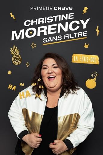 Christine Morency : Sans filtre Poster of Christine Morency : Sans filtre