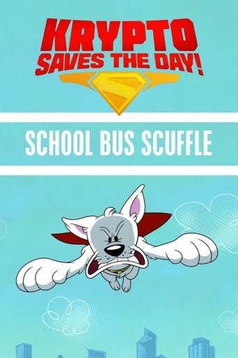 Krypto Saves the Day!: School Bus Scuffle Poster of Krypto Saves the Day!: School Bus Scuffle