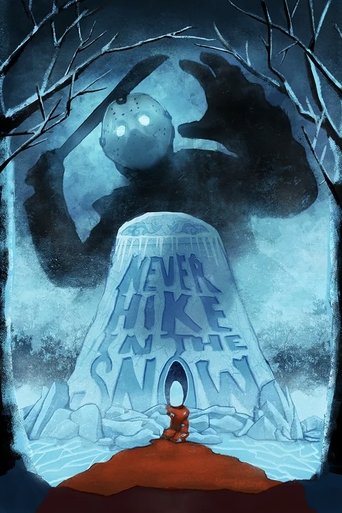 Never Hike In The Snow Poster of Never Hike In The Snow