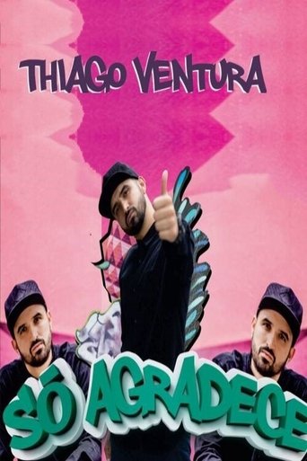 Thiago Ventura - Só Agradece Poster of Thiago Ventura - Só Agradece