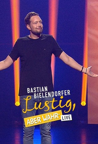 Bastian Bielendorfer live - Lustig, aber wahr! Poster of Bastian Bielendorfer live - Lustig, aber wahr!