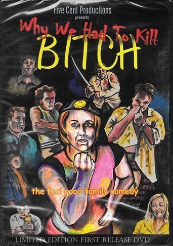 Why We Had to Kill Bitch Poster of Why We Had to Kill Bitch