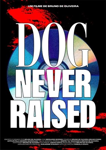 Dog Never Raised: Cachorro Inédito Poster of Dog Never Raised: Cachorro Inédito