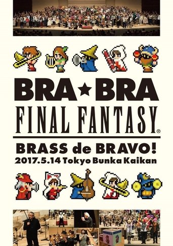 BRA★BRA FINAL FANTASY BRASS de BRAVO 2017 with Siena Wind Orchestra Poster of BRA★BRA FINAL FANTASY BRASS de BRAVO 2017 with Siena Wind Orchestra
