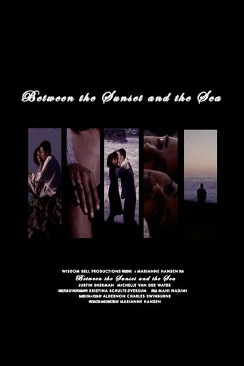 Between the Sunset and the Sea Poster of Between the Sunset and the Sea