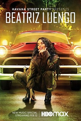 Havana Street Party Presents: Beatriz Luengo Poster of Havana Street Party Presents: Beatriz Luengo