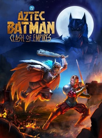 Aztec Batman: Clash of Empires Poster of Aztec Batman: Clash of Empires