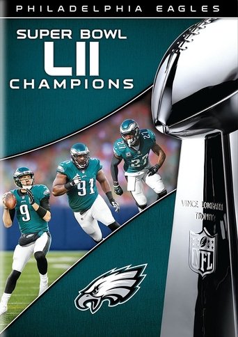 NFL Super Bowl LII Champions: The Philadelphia Eagles Poster of NFL Super Bowl LII Champions: The Philadelphia Eagles