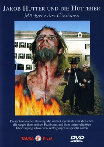 Jakob Hutter und die Hutterer - Märtyrer des Glaubens Poster of Jakob Hutter und die Hutterer - Märtyrer des Glaubens