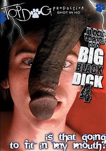 I Got Fucked by a Big Black Dick 4 Poster of I Got Fucked by a Big Black Dick 4
