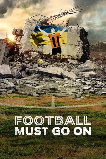Football Must Go On Poster of Football Must Go On
