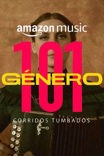 Género 101: Corridos Tumbados Poster of Género 101: Corridos Tumbados