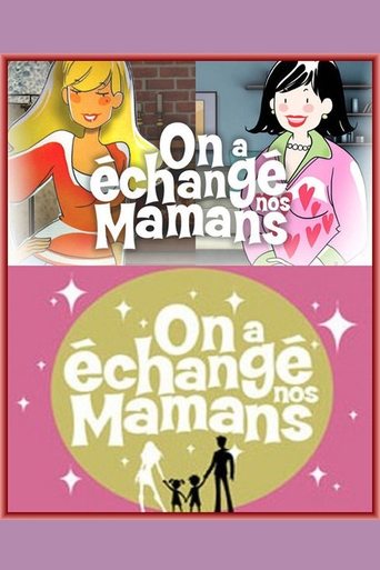 On a échangé nos mamans Poster of On a échangé nos mamans