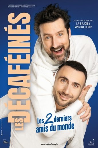 Les Décaféinés : Les 2 derniers amis du monde Poster of Les Décaféinés : Les 2 derniers amis du monde
