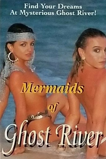 Mermaids of Ghost River Poster of Mermaids of Ghost River