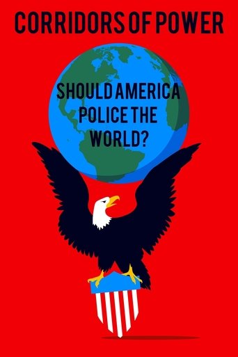 Corridors of Power: Should America Police the World? Poster of Corridors of Power: Should America Police the World?