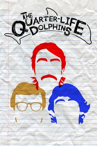 The Quarter Life Dolphins Poster of The Quarter Life Dolphins