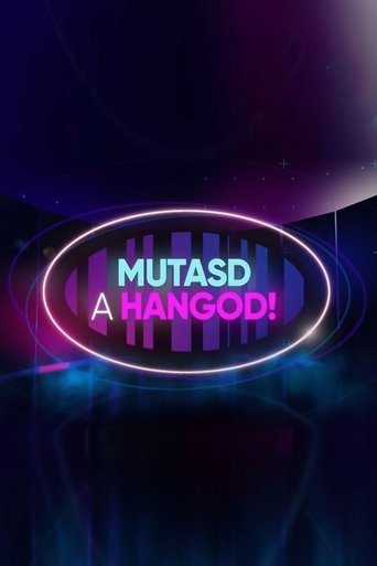 Mutasd a hangod! Poster of Mutasd a hangod!