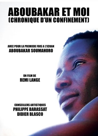 Aboubakar et moi (Chronique d'un confinement) Poster of Aboubakar et moi (Chronique d'un confinement)