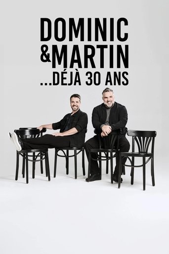 Dominic et Martin : 30 Ans Déjà Poster of Dominic et Martin : 30 Ans Déjà
