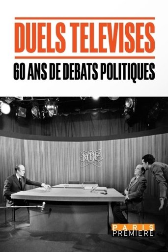 Duels télévisés, 60 ans de débats politiques Poster of Duels télévisés, 60 ans de débats politiques