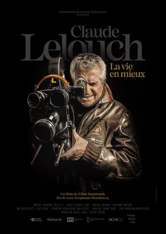 Claude Lelouch, la vie en mieux Poster of Claude Lelouch, la vie en mieux
