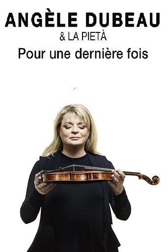Angèle Dubeau & La Pietà - Pour une dernière fois Poster of Angèle Dubeau & La Pietà - Pour une dernière fois