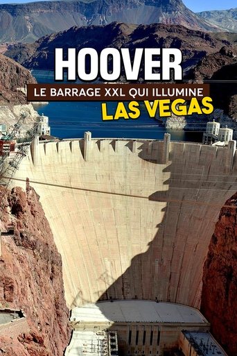 Hoover: le barrage XXL qui illumine Las Vegas Poster of Hoover: le barrage XXL qui illumine Las Vegas