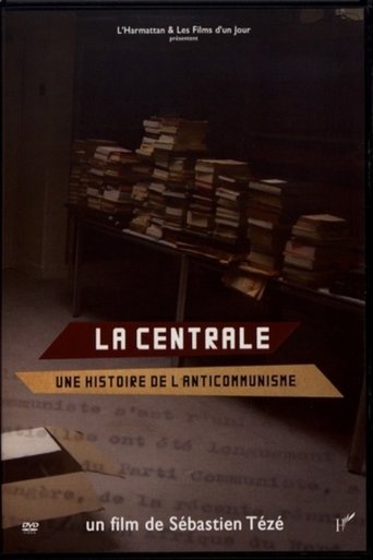 La Centrale, une histoire de l'anticommunisme Poster of La Centrale, une histoire de l'anticommunisme