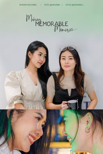 Making Memorable Memories Poster of Making Memorable Memories