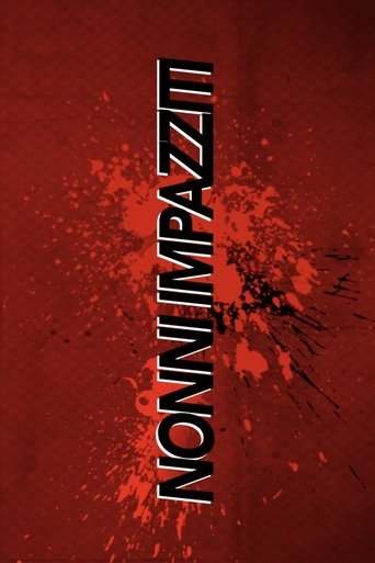 Nonni Impazziti Poster of Nonni Impazziti