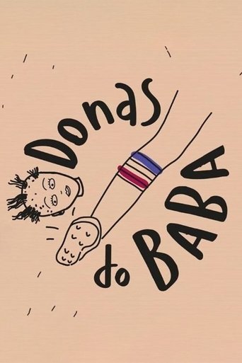 Donas do Baba - Torcedoras Poster of Donas do Baba - Torcedoras