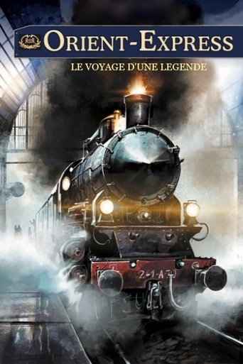 Orient-Express: A Legendary Journey Poster of Orient-Express: A Legendary Journey