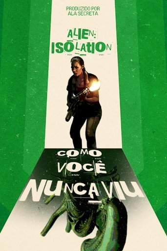 Alien: Isolation Como Você Nunca Viu Poster of Alien: Isolation Como Você Nunca Viu