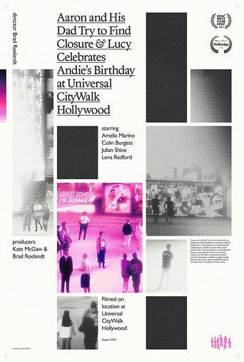 Aaron and His Dad Try to Find Closure & Lucy Celebrates Andie’s Birthday at Universal CityWalk Hollywood Poster of Aaron and His Dad Try to Find Closure & Lucy Celebrates Andie’s Birthday at Universal CityWalk Hollywood