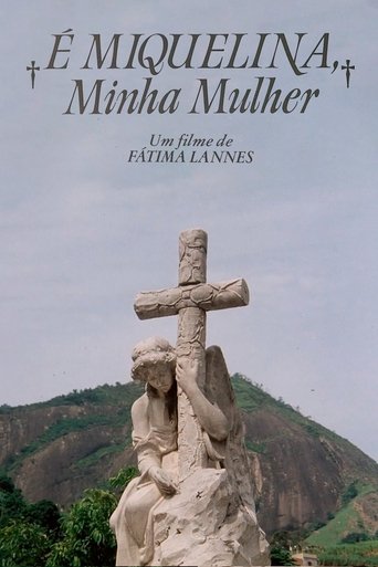 É Miquelina, Minha Mulher Poster of É Miquelina, Minha Mulher