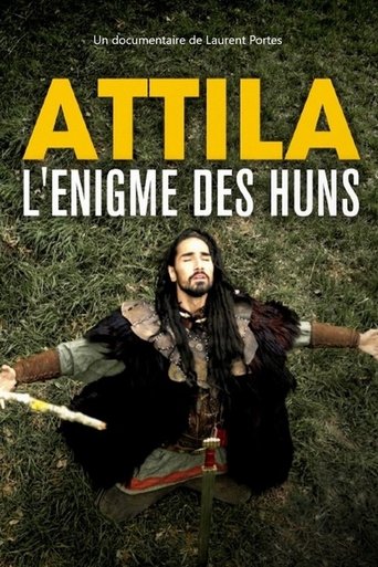Attila, l'énigme des Huns Poster of Attila, l'énigme des Huns
