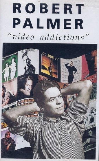 Robert Palmer: Video Addictions Poster of Robert Palmer: Video Addictions