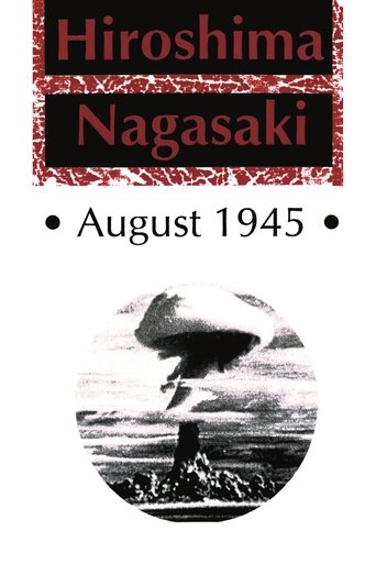 Hiroshima Nagasaki August, 1945 Poster of Hiroshima Nagasaki August, 1945