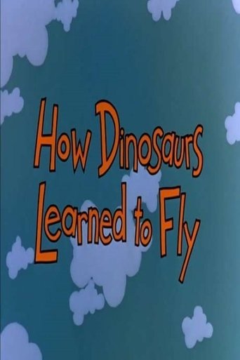 How Dinosaurs Learned to Fly Poster of How Dinosaurs Learned to Fly