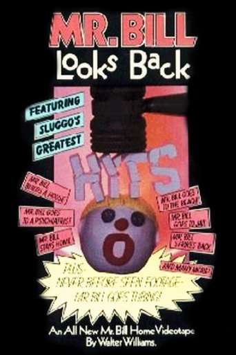 Mr. Bill Looks Back Poster of Mr. Bill Looks Back